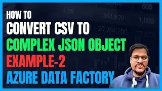 129 How to Convert CSV to Json of Array type using Azure Data factory | ADF Data flow transformation