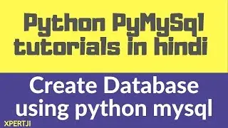 4. Python MySQL connector tutorial in Hindi -   Create Database