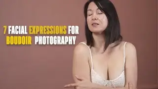 7 Boudoir Facial Expressions