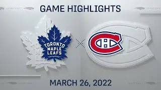 NHL Highlights | Maple Leafs vs. Canadiens - Mar. 26, 2022