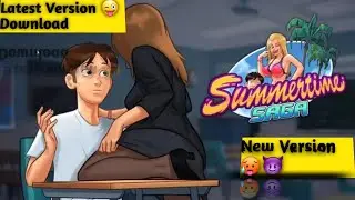 Summertime Saga Download || Summertime Saga Latest Version || New Update Summertime Saga || Download