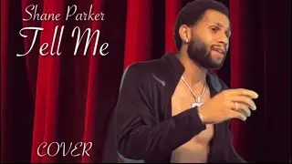 Shane Parker - Tell Me