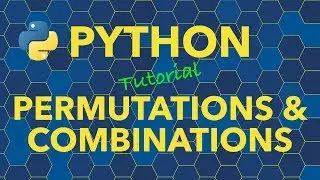 Python Permutations and Combinations