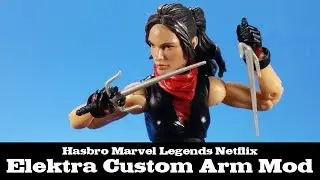 Marvel Legends Elektra Arm Mod Custom Netflix Hasbro