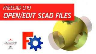 📂 Import OpenSCAD Files In FreeCAD - OpenSCAD FreeCAD