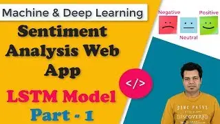 Sentiment Analysis using LSTM model & Flask web app | LSTM Python Code