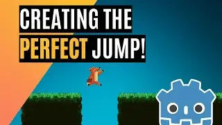 Building a Better Jump in Godot 3.5!