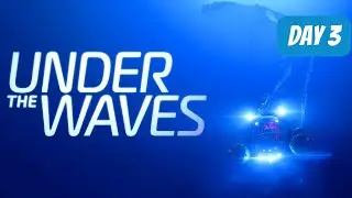 Under The Waves: Walkthrough Day 3 (Adrift)