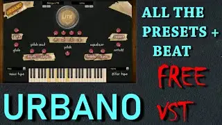 URBANO [FREE LITE VERSION]  | ALL PRESETS + BEAT