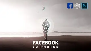 Easily Create Facebook 3D Photos | Photoshop Tutorial