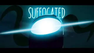 Suffocated - [Vs Impostor Fan-Song]