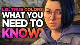 Life is Strange True Colors: What You Need to Know!