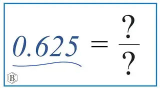 0.625 as a Fraction (simplified form)