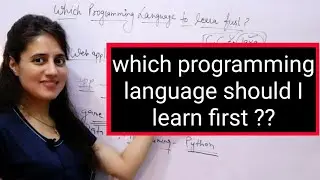 Which Programming Language should I learn first?