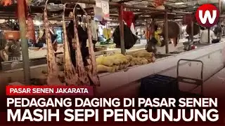 Pedagang Daging di Pasar Senen Masih Sepi Pengunjung