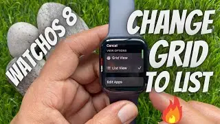 How to Switch to List view or Grid view on Apple Watch with watchOS 8