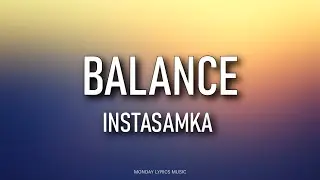 INSTASAMKA – BALANCE Lyrics | Текст песни | Мама пополняет баланс