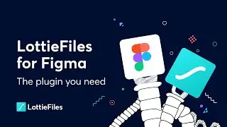 LottieFiles for Figma | A must have plugin for Figma Designers in 2022