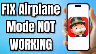 HOW to FIX Monopoly GO Airplane Mode NOT WORKING