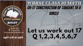 let us work out 17 Q1to7/construction of tangent to a circle