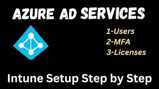 Configure Azure AD Users and Licenses Complete Azure AD Details! Microsoft Intune