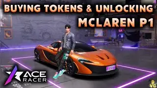 Ace Racer | Buying Tokens & unlocking the McLaren P1