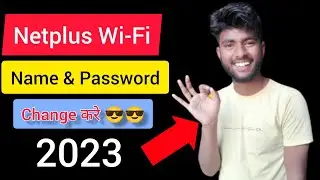 Netplus Login & Password and Name change in 2023 | Netplus Wi-Fi username and password change 😎😇