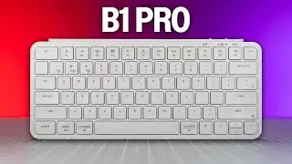 Keychron B1 Pro - Tons of Value