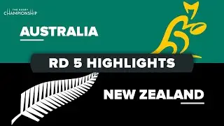 The Rugby Championship | Australia v New Zealand - Round 5 Highlights