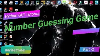 GUI Number Guessing Game Using Python | Part-2 | Coding