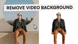 How to Remove Video Backgrounds with 1 Click