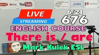 There is / are | Live Stream English Class - #676 | Mark Kulek ESL