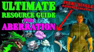 ULTIMATE Resource Guide For ABERRATION!!! How To Get and Where To Find ALL RESOURCES in ASA Ab!!!