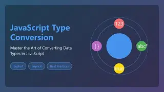 JavaScript Type Conversion: Implicit vs Explicit Explained for Beginners