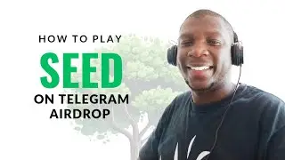 how to play seed airdrop on Telegram