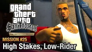 GTA San Andreas Definitive Edition - Mission #25 - High Stakes, Low-Rider