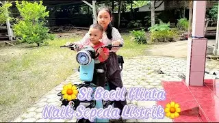 SI BOCIL MINTA NAIK SEPEDA LISTRIK