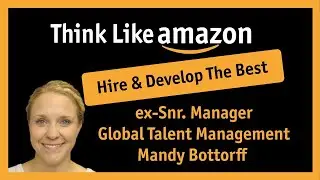 Real Amazon Leader Interview Snr Manager Global Talent Management- Hire & Develop The Best