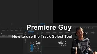 Premiere Pro CC - How to use the Track Select Tool