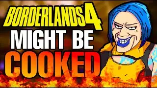 Borderlands 4 Might Be Cooked...