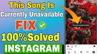This Song Is Currently Unavailable Instagram Fix || This Song Is Currently Unavailable Reels Problem