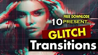 Free 10 Glitch Transition ||Glitch transition Effect ||TV Glitch Transition||Free Downlode