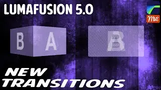 LumaFusion 5.0, New Transitions Showcase