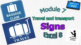 Excel 8 grade  Module 7 Travel and transport, Signs relating to travel