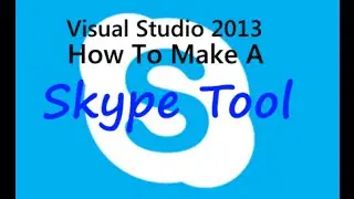 VS2013 Series - How To - Creating a Skype Tool in VB.NET! [Part 1]