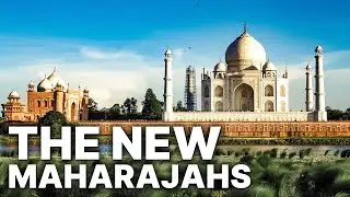 The New Maharajahs | Extremes of Wealth and Poverty in India