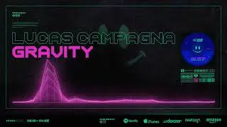 Lucas Campagna - Gravity