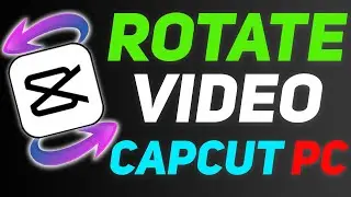 How To Rotate Your Video on CapCut PC