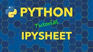 Python Jupyter Notebook Interactive Spreadsheets with ipysheet