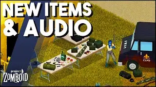 New Audio, New Items & More In This Project Zomboid Development Update! Project Zomboid Dev Recap!